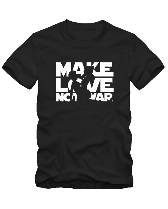 Make love not war 